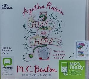 Hiss and Hers - Agatha Raisin 23 written by M.C. Beaton performed by Penelope Keith on MP3 CD (Unabridged)